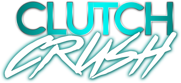 Clutch Crushhh